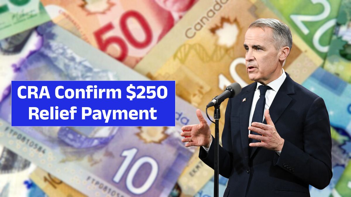 CRA 250 Relief Payment August 2025